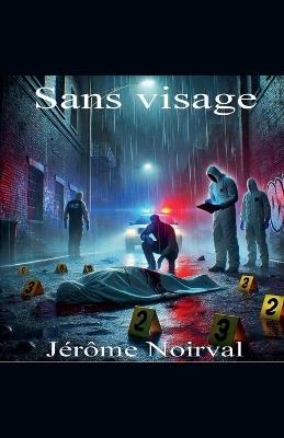 Sans visage - Jérôme Noirval - cover