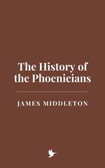 The History of the Phoenicians