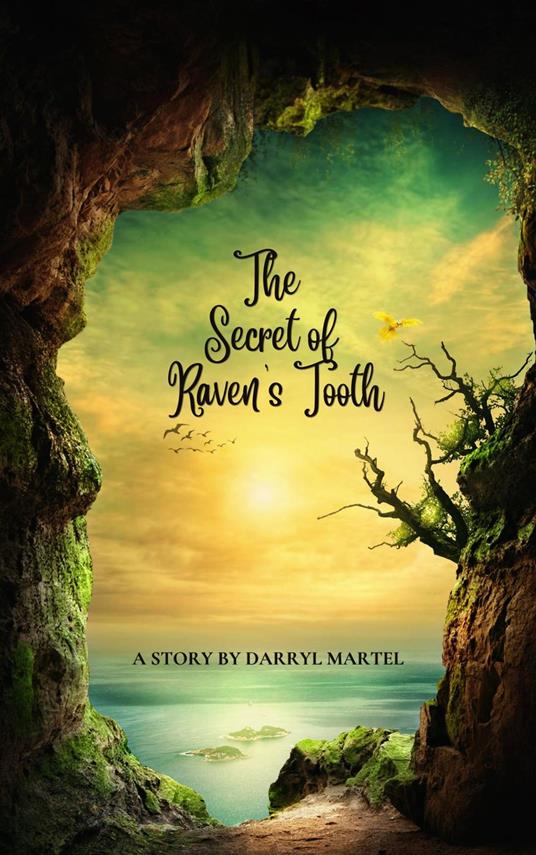 The Secret of Raven’s Tooth - Darryl Martel - ebook