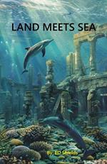 Land Meets Sea