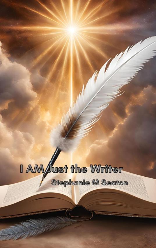 I AM Just the Writer