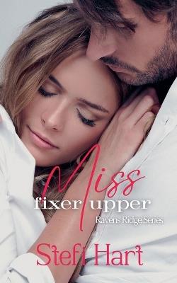 Miss Fixer Upper - Stefi Hart - cover