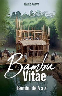 BAMBU VITAE - Bambu de A a Z - Rogerio Cietto - cover