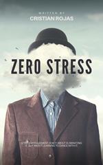 Zero Stress
