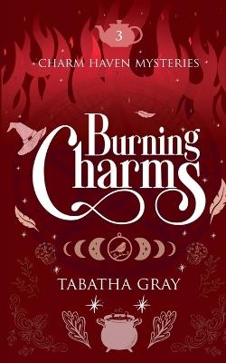 Burning Charms - Tabatha Gray - cover