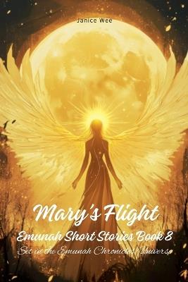Mary's Flight - Janice Wee - cover