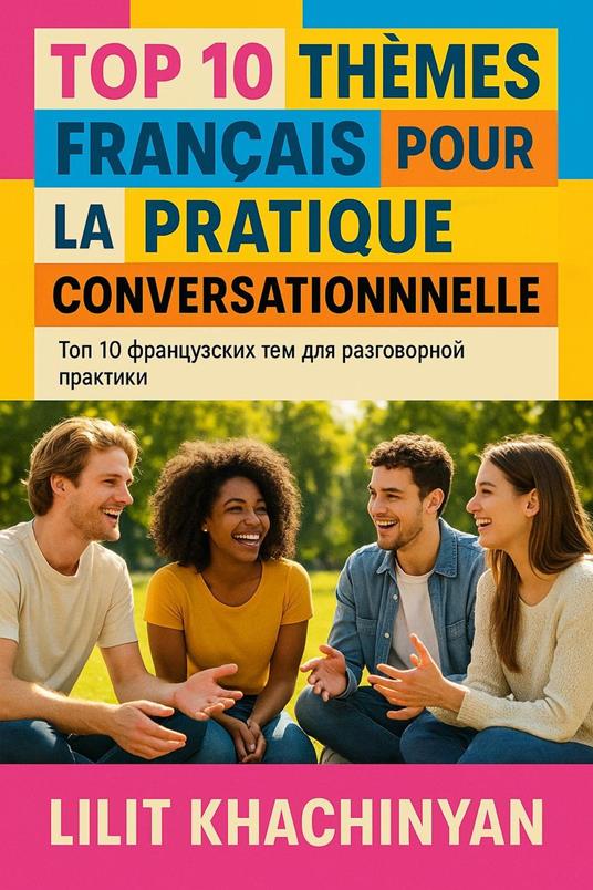 Top 10 thèmes français pour la pratique conversationnelle