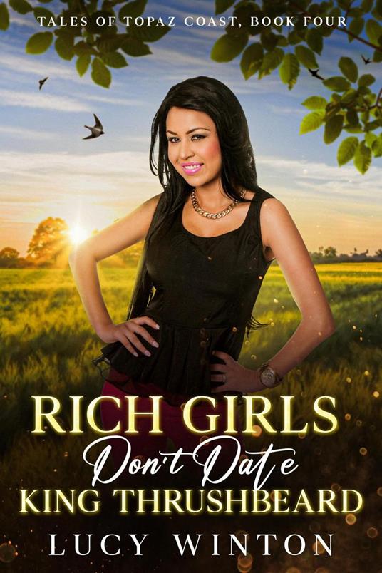 Rich Girls Don't Date King Thrushbeard - Lucy Winton - ebook
