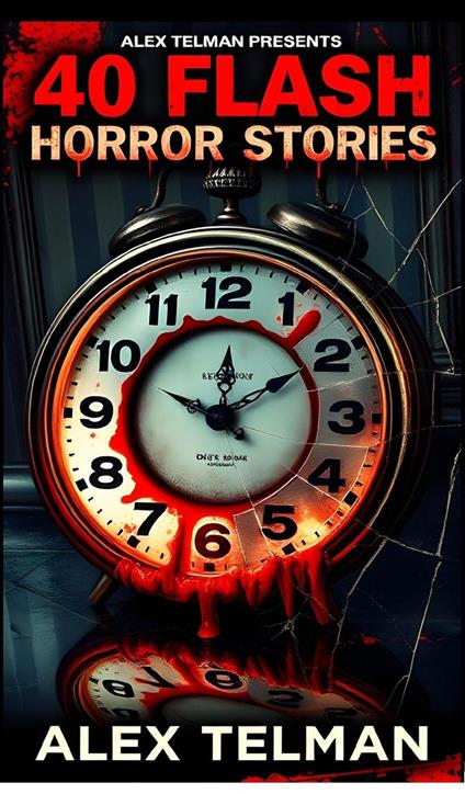 40 Flash Horror Stories