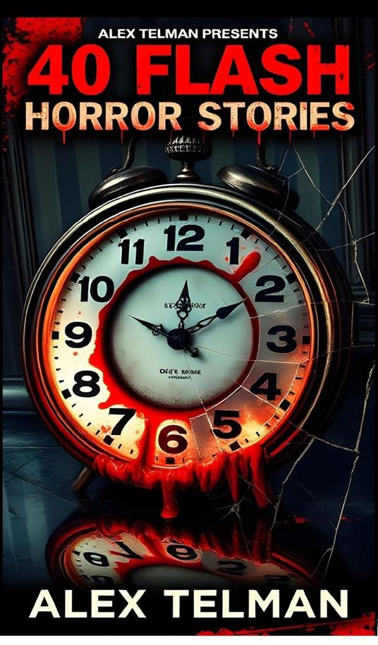 40 Flash Horror Stories