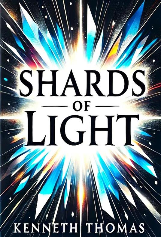 Shards of Light