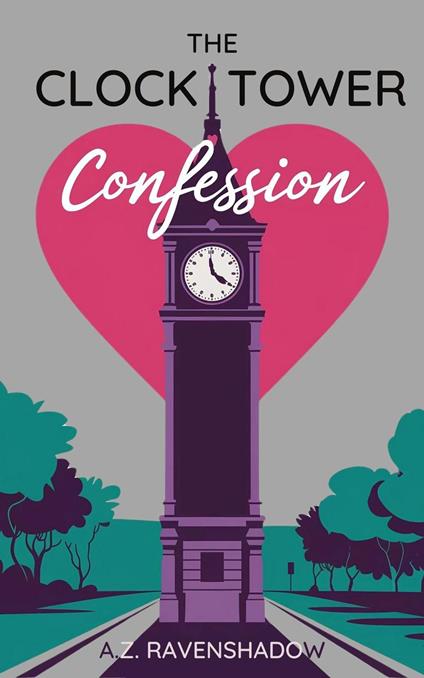The Clock Tower Confession