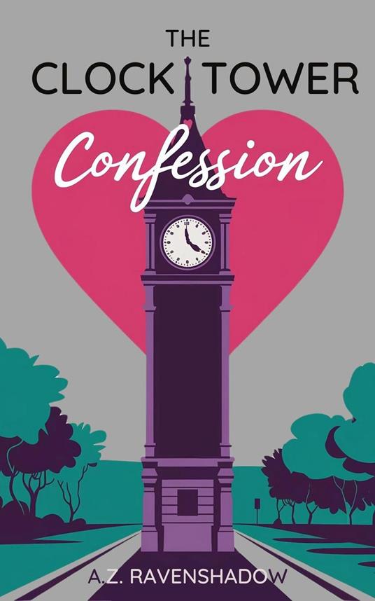 The Clock Tower Confession