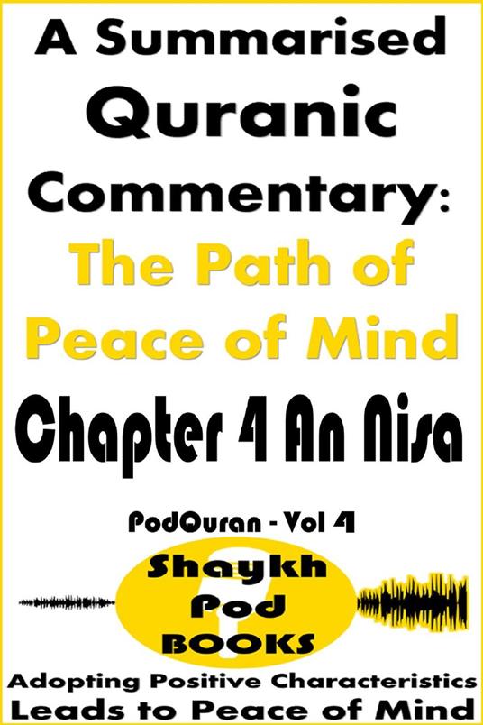 A Summarised Quranic Commentary: The Path of Peace of Mind – Chapter 4 An Nisa
