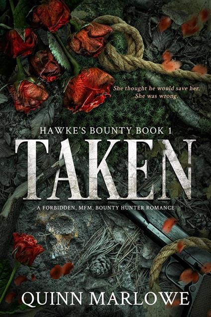 Taken: A Forbidden Bounty Hunter MFM Romance