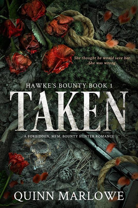Taken: A Forbidden Bounty Hunter MFM Romance