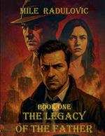 The Legacy of The Father: Book One