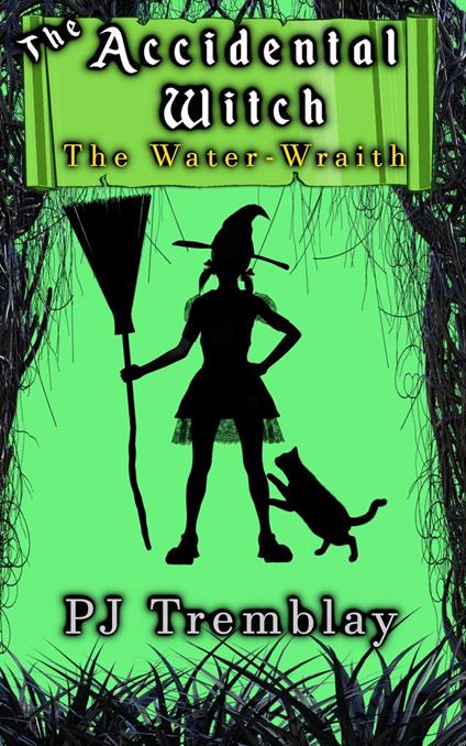 The Accidental Witch: The Water Wraith