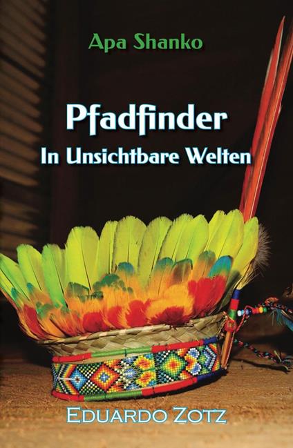 Pfadfinder in unsichtbare Welten