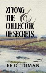Zi Yong and the Collector of Secrets
