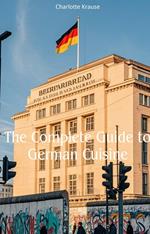 The Complete Guide to German Cuisine