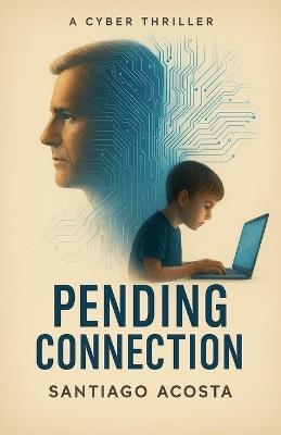 Pending Connection - Santiago C Acosta - cover
