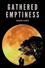 Gathered Emptiness