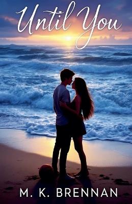 Until You - M K Brennan - cover