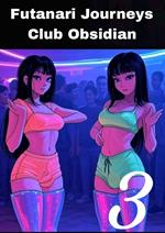 Futanari Journeys Club Obsidian 3