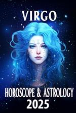 Virgo Horoscope & Astrology 2025: Clarity, Growth, and Astrological Guidance