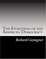 The Evolution of the American Democracy