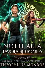 Notti alla Tavola Rotonda (Agenzia Investigativa Dei Druidi #2)