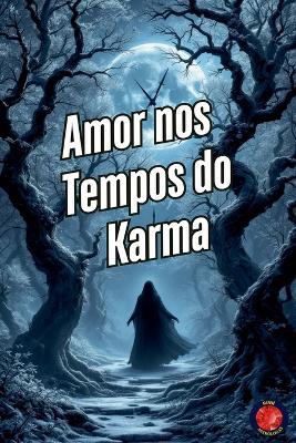 Amor nos Tempos do Karma - Alina Rubi - cover