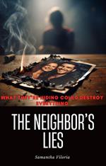 The Neighbor’s Lies