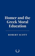 Homer and the Greek Moral Education