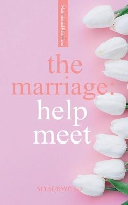 The Marriage: Help Meet - Modise Tlharesagae - cover