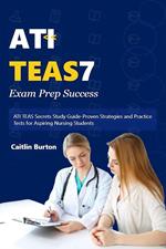 ATI TEAS 7 Exam Prep Success