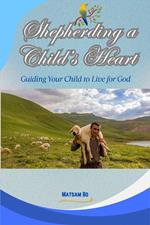 Shepherding a Child’s Heart