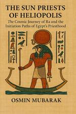 The Sun Priests of Heliopolis
