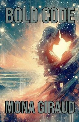 Bold Code - Mona Giraud - cover
