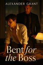 Bent for the Boss
