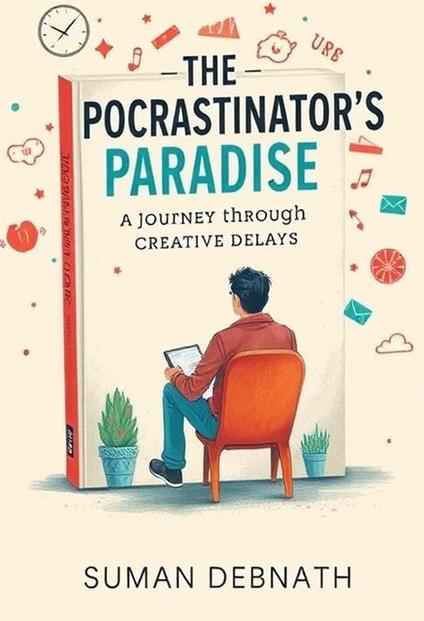The Procrastinator's Paradise: A Journey Through Creative Delays