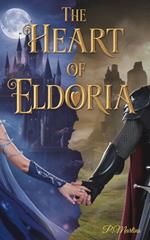 The Heart of Eldoria