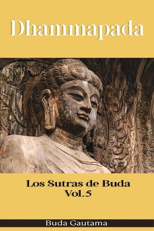Dhammapada: Los Sutras de Buda, Vol.5
