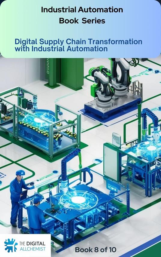 Digital Supply Chain Transformation with Industrial Automation