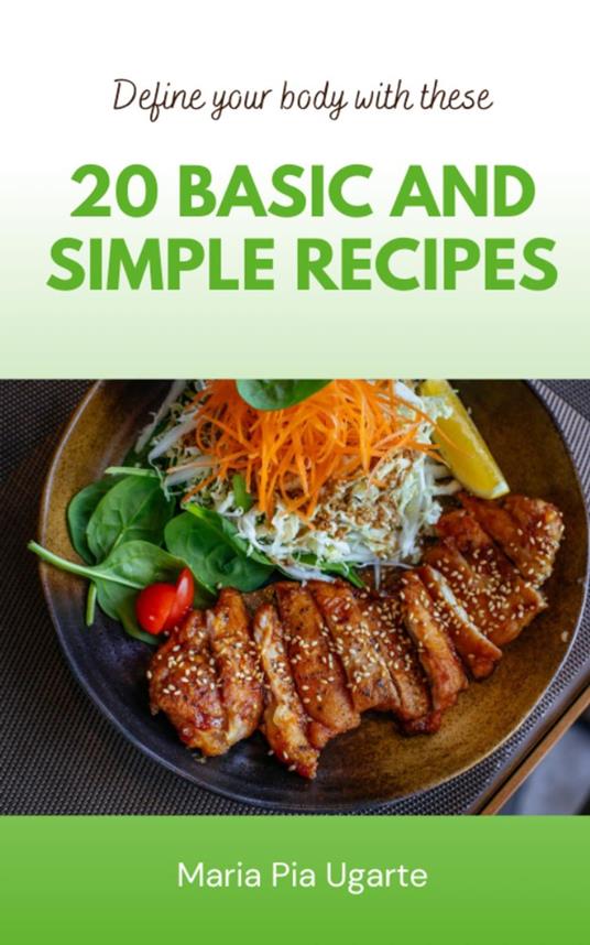 20 Basic and Simple Recipes to Define your Body