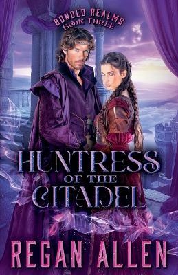 Huntress of the Citadel - Regan Allen - cover