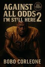 Against All Odds Book 2 Still Here