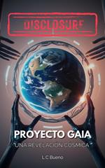 DISCLOSURE: Proyecto Gaia