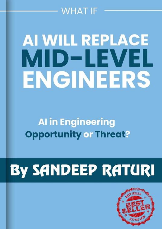 What If AI Will Replace Mid- Level Engineers